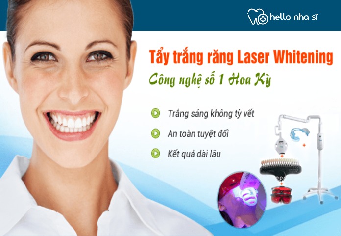 Tẩy trắng răng laser Whitening - Hello nha sĩ